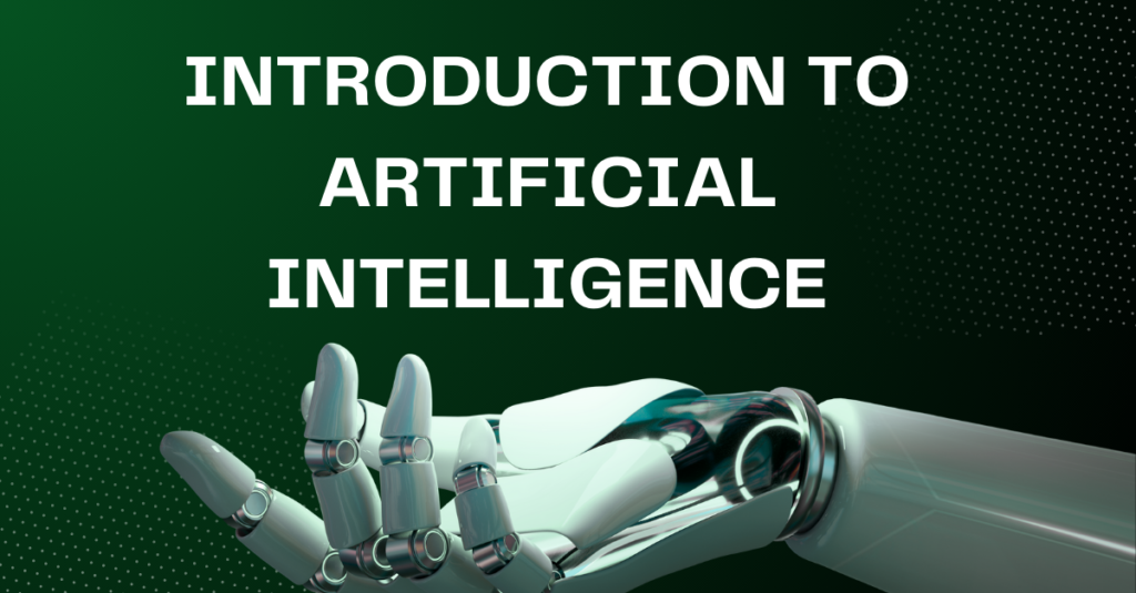 Introduction to Artificial Intelligence…