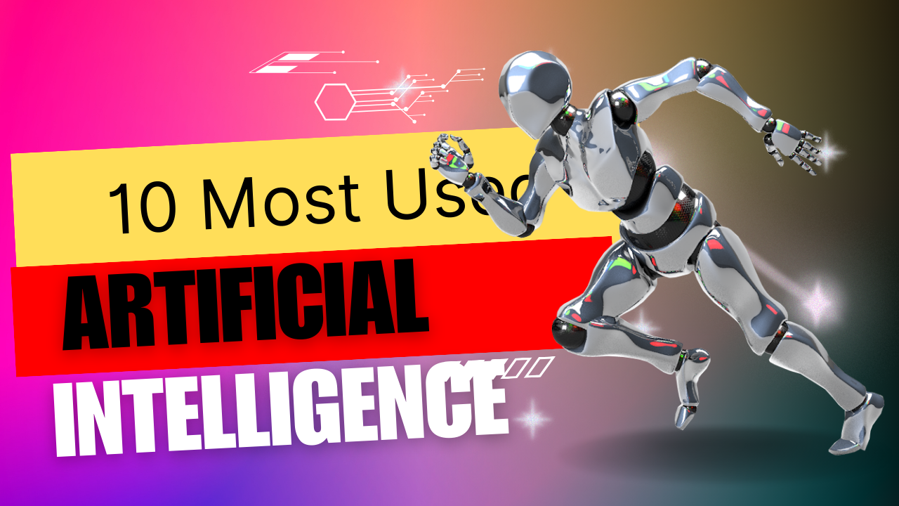 10 Most Used Artificial Intelligence Applications… Creative agency